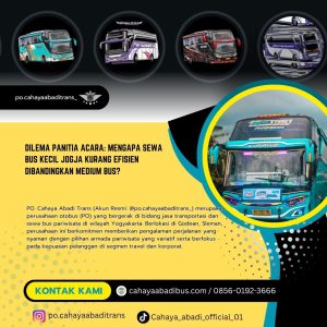 Dilema Panitia Acara: Mengapa Sewa Bus Kecil Jogja Kurang Efisien Dibandingkan Medium Bus?