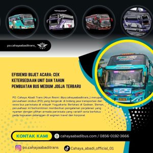 Efisiensi Bujet Acara: Cek Ketersediaan Unit dan Tahun Pembuatan Bus Medium Jogja Terbaru