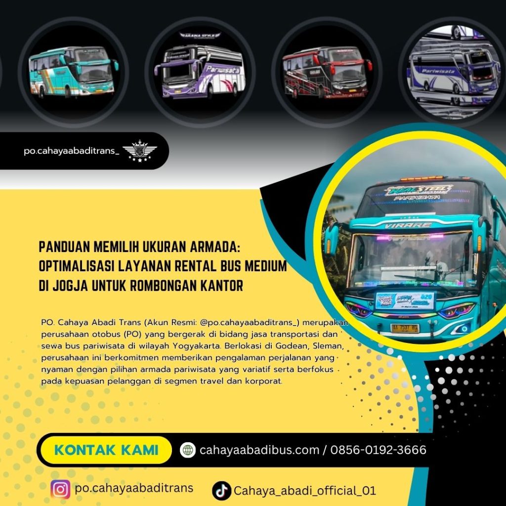 Panduan Memilih Ukuran Armada: Optimalisasi Layanan Rental Bus Medium di Jogja untuk Rombongan Kantor