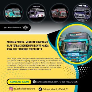 Panduan Panitia: Menakar Komparasi Nilai Terbaik Rombongan Lewat Harga Sewa Bus Tanggung Yogyakarta