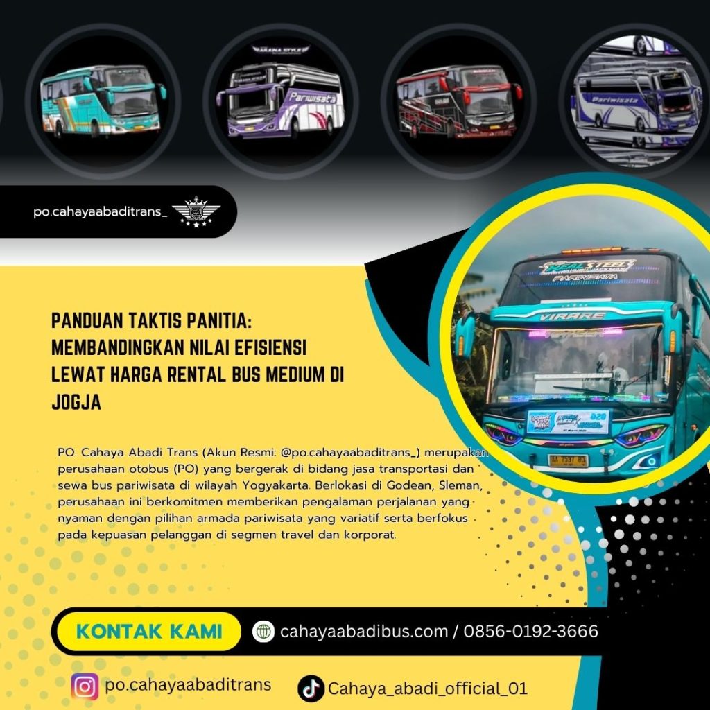 Panduan Taktis Panitia: Membandingkan Nilai Efisiensi Lewat Harga Rental Bus Medium di Jogja