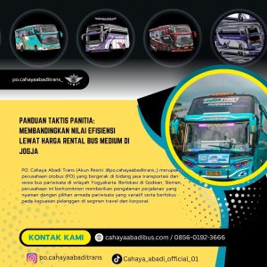 Panduan Taktis Panitia: Membandingkan Nilai Efisiensi Lewat Harga Rental Bus Medium di Jogja