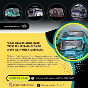 Pilihan Durasi Fleksibel: Solusi Cerdas Analisis Harga Sewa Bus Medium Jogja untuk Kegiatan Anda